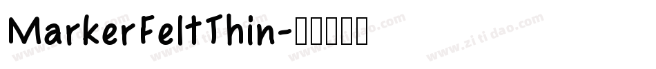 MarkerFeltThin字体转换