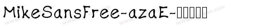 MikeSansFree-azaE字体转换