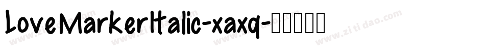 LoveMarkerItalic-xaxq字体转换