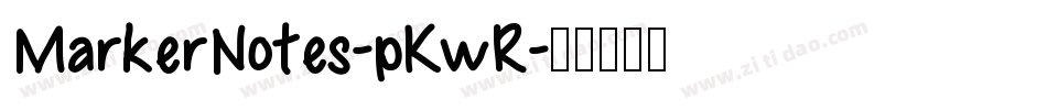 MarkerNotes-pKwR字体转换