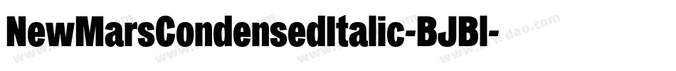 NewMarsCondensedItalic-BJBl字体转换