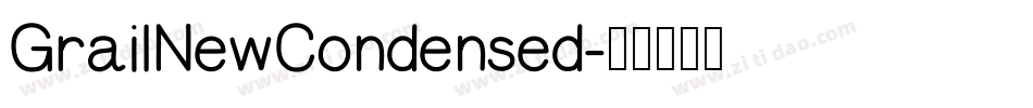 GrailNewCondensed字体转换