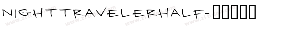 nighttravelerhalf字体转换