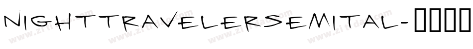 nighttravelersemital字体转换