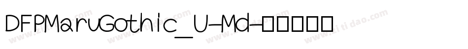 DFPMaruGothic_U-Md字体转换