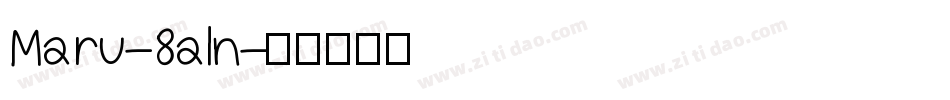 Maru-8aln字体转换