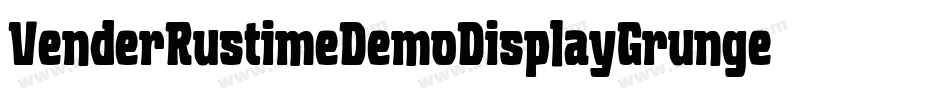 VenderRustimeDemoDisplayGrunge-6YyB1字体转换