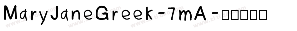 MaryJaneGreek-7mA字体转换
