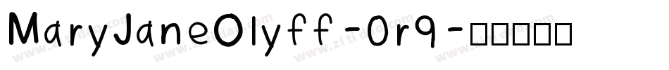 MaryJaneOlyff-0r9字体转换