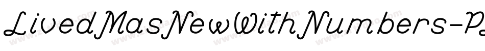 LivedMasNewWithNumbers-PLAB字体转换