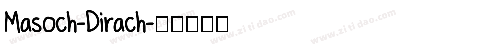 Masoch-Dirach字体转换