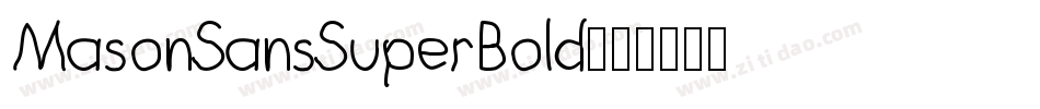 MasonSansSuperBold字体转换