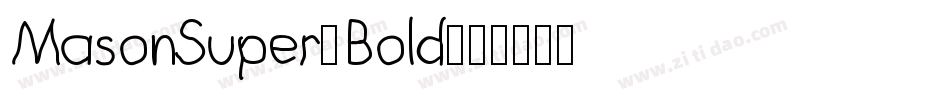 MasonSuper-Bold字体转换