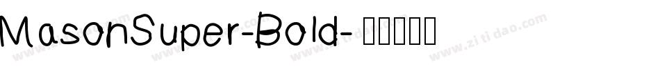 MasonSuper-Bold字体转换