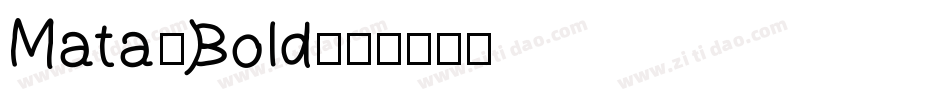 Mata-Bold字体转换