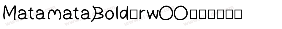 MatamataBold-rwOO字体转换