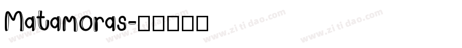 Matamoras字体转换
