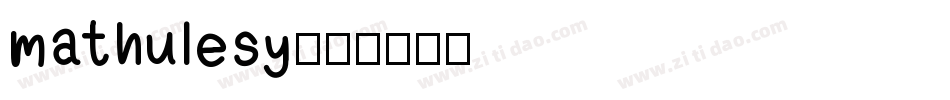 mathulesy字体转换