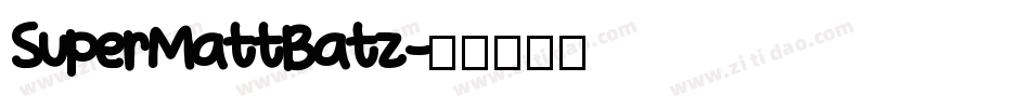 SuperMattBatz字体转换