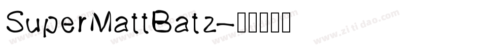 SuperMattBatz字体转换