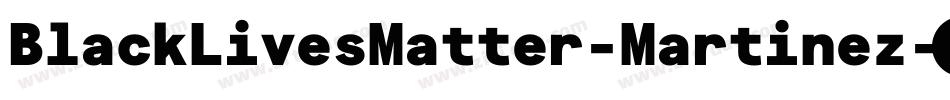 BlackLivesMatter-Martinez字体转换