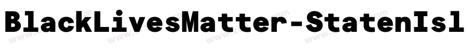 BlackLivesMatter-StatenIsl字体转换