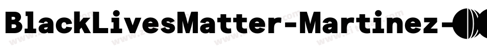 BlackLivesMatter-Martinez字体转换