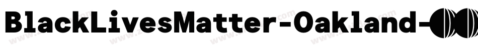 BlackLivesMatter-Oakland字体转换