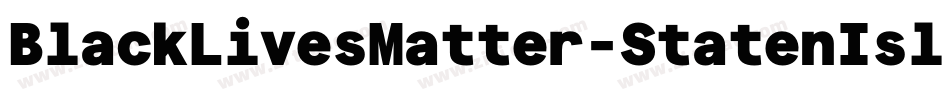 BlackLivesMatter-StatenIsl字体转换