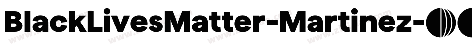 BlackLivesMatter-Martinez字体转换
