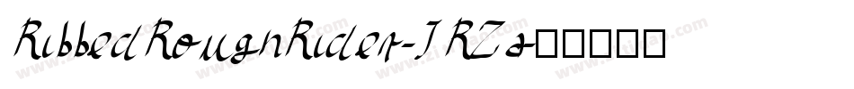 RibbedRoughRider-JRZa字体转换