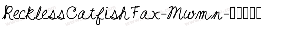 RecklessCatfishFax-Mwmn字体转换