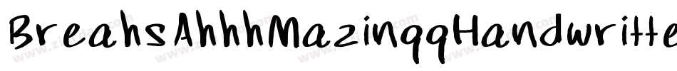 BreahsAhhhMazinggHandwrittenFontXd-JOYE字体转换