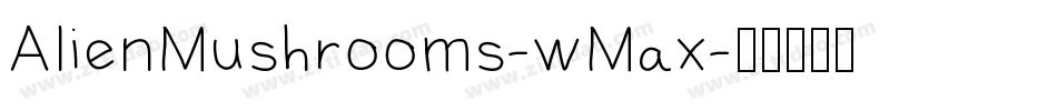AlienMushrooms-wMax字体转换