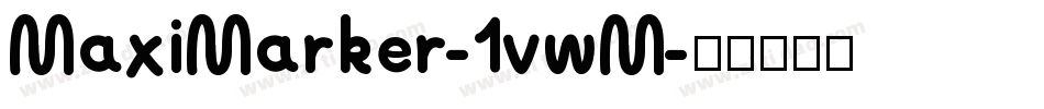 MaxiMarker-1vwM字体转换