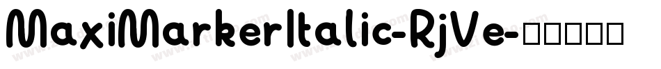 MaxiMarkerItalic-RjVe字体转换