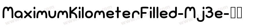 MaximumKilometerFilled-Mj3e字体转换