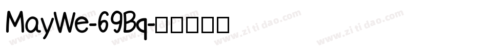 MayWe-69Bq字体转换