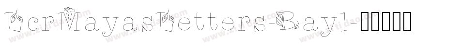 LcrMayasLetters-Bayl字体转换