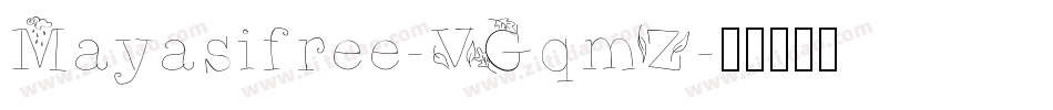 Mayasifree-VGqmZ字体转换