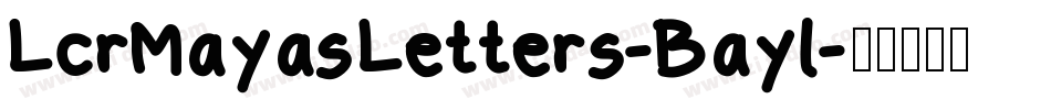 LcrMayasLetters-Bayl字体转换