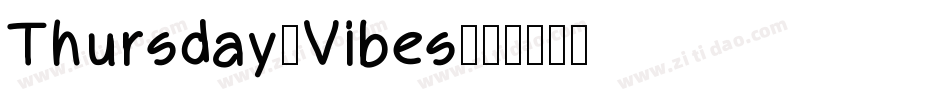 Thursday-Vibes字体转换