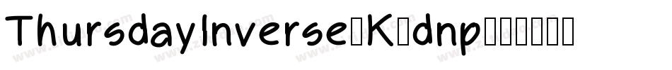 ThursdayInverse-K7dnp字体转换
