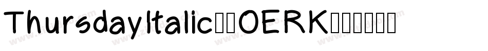 ThursdayItalic-2OERK字体转换