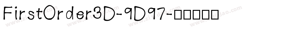 FirstOrder3D-9D97字体转换
