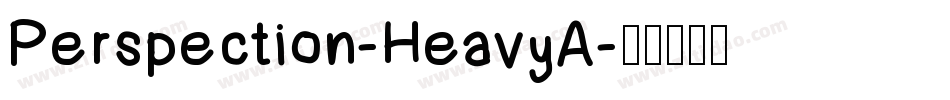 Perspection-HeavyA字体转换