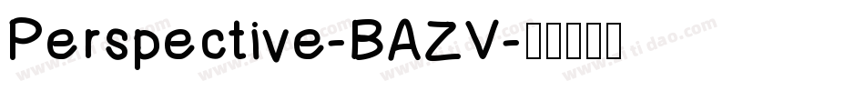 Perspective-BAZV字体转换