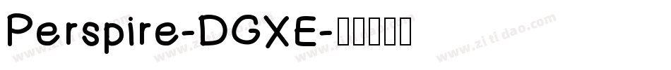 Perspire-DGXE字体转换