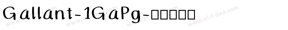 Gallant-1GaPg字体转换