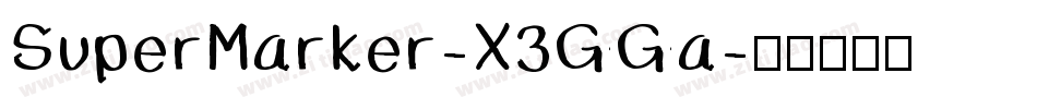 SuperMarker-X3GGa字体转换